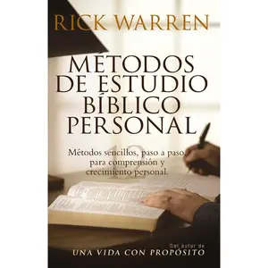Métodos de estudio bíblico personal: Métodos sencillos, paso a paso para comprensión y crecimiento personal