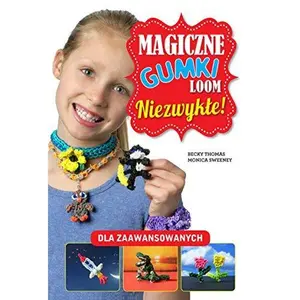 USED-Magiczne gumki LOOM Niezwykle by Various (Paperback)
