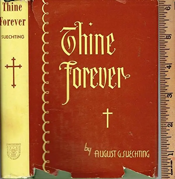 USED-Thine Forever by August G. Suechting (Hardcover)