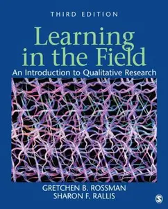 USED-Learning in the Field: An Introduction to Qualitative Research by Gretchen B Rossman (Paperback)