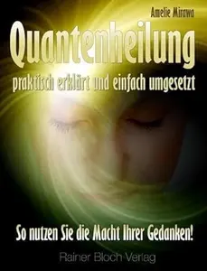 USED-Quantenheilung - praktisch erklärt und einfach umgesetzt by unknown author (Paperback)