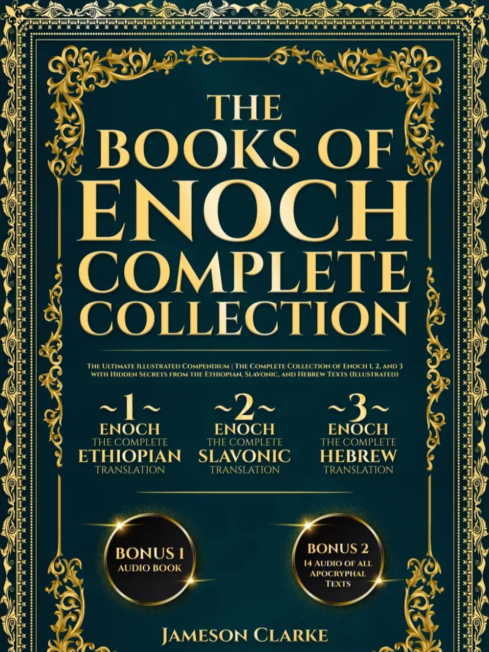 The Books of Enoch: The Ultimate Illustrated Compendium | The Complete Collection of Enoch 1, 2, and 3 with Hidden Secrets from the Ethiopian, Slavoni