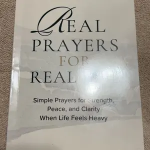Real Prayers for Real Life: Simple Prayers for Strength, Peace, and Clarity When Life Feels Heavy Devotional Relief Inspiration Guidance