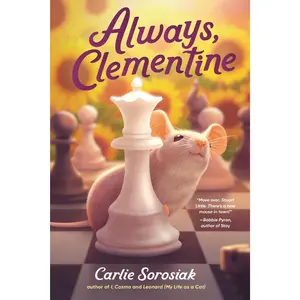 Always, Clementine -- Carlie Sorosiak - Paperback