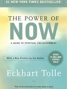 The Power of Now: A Guide to Spiritual Enlightenment