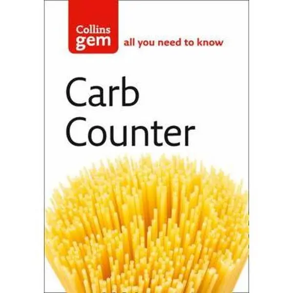 USED Book - Carb Counter: A Clear Guide to Carbohydrates in Everyday Foods by HarperCollins (Paperback) - english