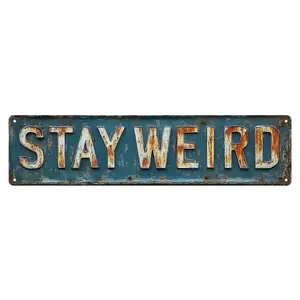 Stay Weird Street Sign Retro Funny Wall Decor Metal Aluminum Signs Fall Season Horror Theme Inappropriate Humor Bar Home College Dorm Decor 16x4 in, Retro Art, Aluminium