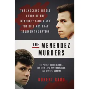 USED-The Menendez Murders: The Shocking Untold Story of the Menendez Family and the Killings That Stunned the Nation by Rand, Robert (Paperback)