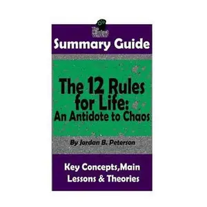 USED-Summary: The 12 Rules for Life: An Antidote to Chaos: by Jordan B. Peterson Th by Warrior, The Mindset (Paperback)