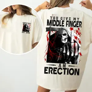 Custom Generation X Birth Year T-Shirt, You Give My Middle Finger An Erection Graphic Tee, Funny Gen X Grim Reaper Skull Shirt, Personalized EST Year Back Print