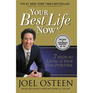 Your Best Life Now by Joel Osteen [Paperback Book]