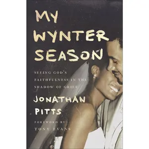 USED-My Wynter Season: Seeing God's Faithfulness in the Shadow of Grief by Pitts, Jonathan (Paperback)