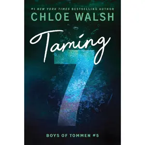 Taming 7 -- Chloe Walsh - Paperback