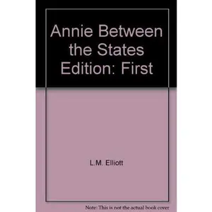USED-Annie, Between the States by L.M. Elliott (Paperback)