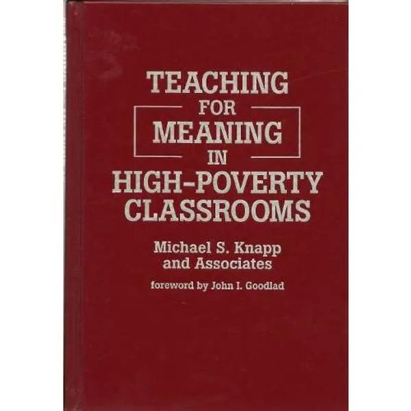 USED-Teaching for Meaning in High-poverty Classrooms by Michael S. Knapp (Hardcover)