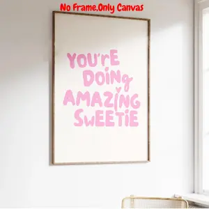 You're Doing Amazing Sweetie Letter Pattern Unframed Painting, Wall Art Canvas Printing, Wall Decor for Home Living Room Bedroom, Wall Art Decoration, Dopamine Decor, Ornaments