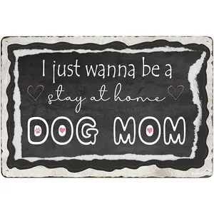 Stay At Home Dog Mom Metal Tin Sign Vintage Home Kitchen Garage Bar Cave Wall Nostalgic Decor Rustic Tin Sign