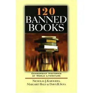 USED-120 Banned Books: Censorship Histories of World Literature by Nicholas J. Karolides (Paperback)