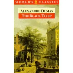 USED-The Black Tulip (The ^AWorld's Classics) by Alexandre Dumas (Paperback)