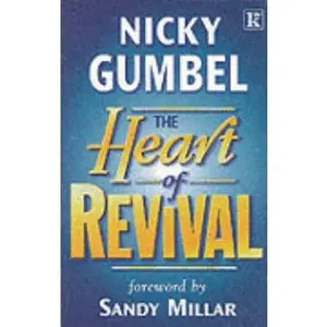 USED-The Heart of Revival by Nicky Gumbel (Paperback)