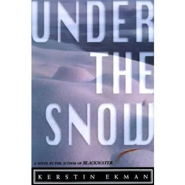 USED-Under the Snow by Kerstin Ekman (Hardcover)