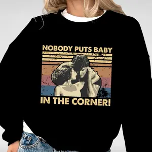 Classic Dance Quote Retro Sweatshirt, 1980s Nostalgia Romance TShirt Hoodie
