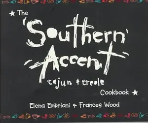 USED-The Southern Accent: Cajun & Creole Cookbook by Embrioni, Elena (Paperback)