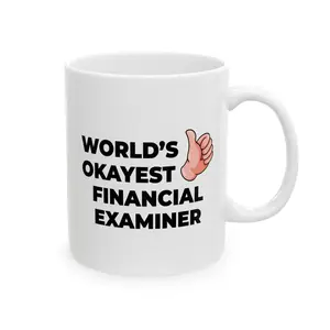 Taglines Gift Co. - World's Okayest Financial Examiner 11 oz Ceramic Mug - Novelty Coffee Tea Cup
