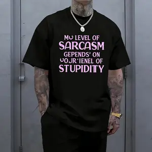 Men’s “My Level of Sarcasm Depends on Your Level of Stupidity” graphic T-shirt, funny pink sarcastic quote print, soft cotton blend, perfect for humor lovers, casual streetwear fans, and everyday cheeky outfits.