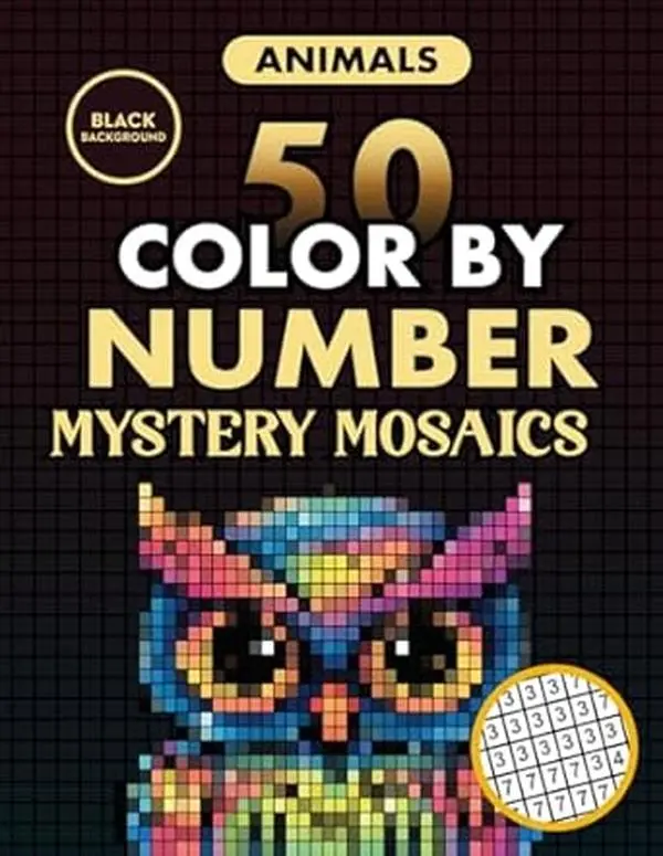 50 Animal Color-by-Number Mystery Mosaic Art Book for Adults - Black Backgrounds, Relaxation, Soft Cover Paperback, Coloring Sheets (Literature & Art, Painting & Design), Adult Coloring Books