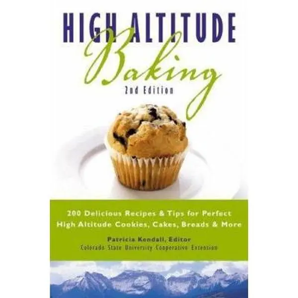 USED Book - High Altitude Baking: 200 Delicious Recipes & Tips for Great Cookies, Cakes, Breads & More by Colorado State University Cooperative Extension (Paperback) - english