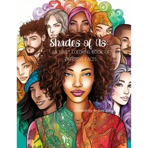 Shades of Us; Adult Coloring Book