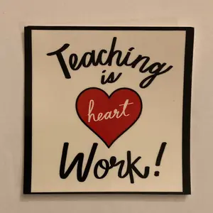 Teaching is Heart Work Sticker (cursive)