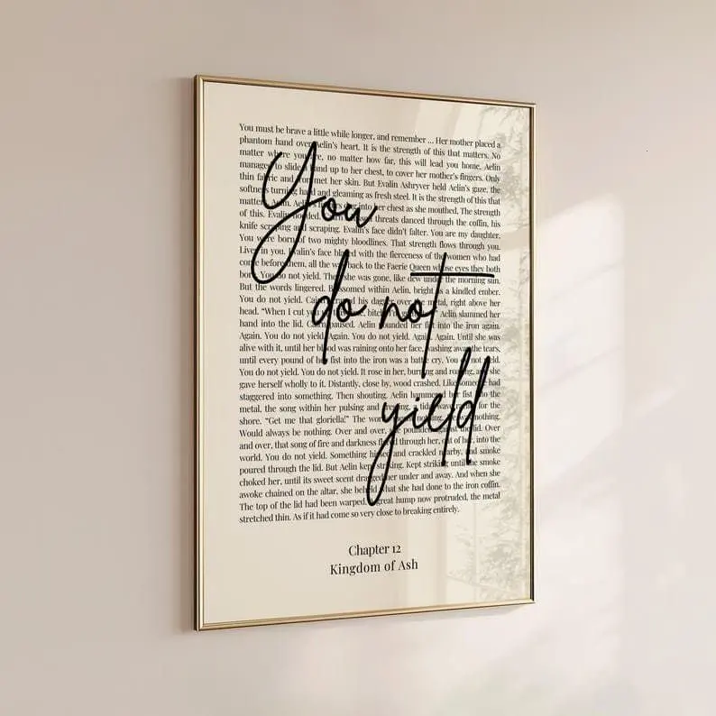 [Bookish Wall Art_SALES UPTO 50%_unframed poster] You do not yield, Throne of Glass, Aelin Galathynius, Minimalist Bookish Quote Print, Kingdom of Ash, Sarah J Maas Quote,