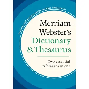 Merriam-Webster's Dictionary and Thesaurus, Newest Edition, Trade Paperback Newest Edition