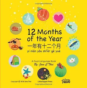 USED-12 Months of the Year: Bilingual English & Mandarin Chinese Books for Children, Dual Language Edition (The Apple Tree) by Ms Jane C Thai (Paperback)