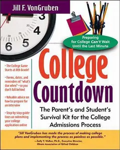 USED-College Countdown: The Parent's and Student's Survival Kit for the College Admissions Process by Jill Von Gruben (Paperback)