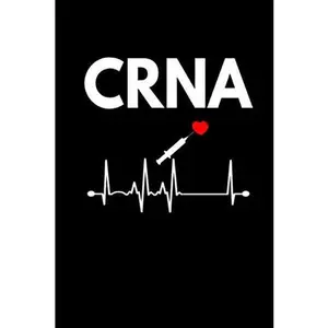 CRNA: Journal for Certified Registered Nurse Anesthetist, Nursing Gift Notebook