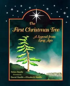 USED-The First Christmas Tree: A Legend from Long Ago by Helen Haidle (Hardcover)