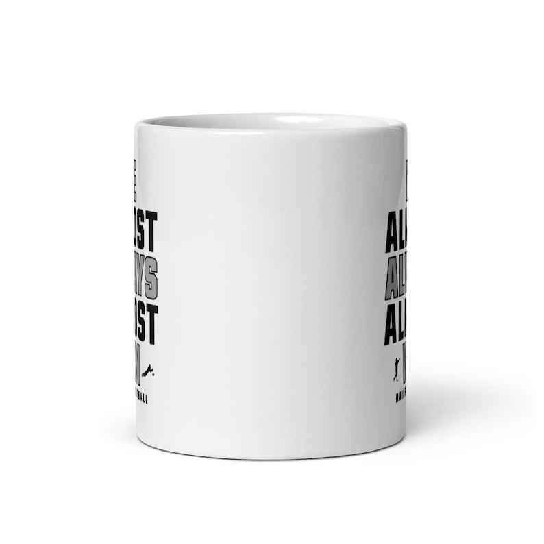 We Almost Always Almost Win Mug - Funny Raiders Football Fan Gift for Coffee Lovers 11oz 15oz With Handle Ceramic Mug