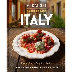 Milk Street Backroads Italy by Christopher Kimball, J. M. Hirsch [Hardcover Book]