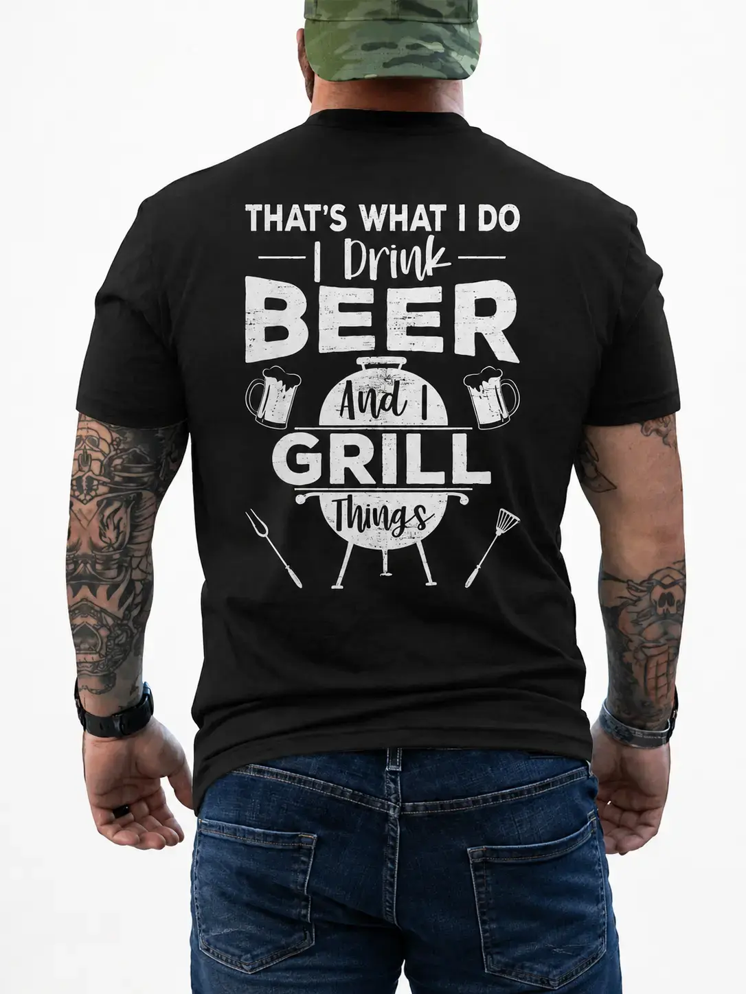 I Drink Beer And I Grill Things Funny Statement Graphic | Grill Master Backyard BBQ Party Dad Joke Gift | Classic Fit Casual Everyday Wear Back Print