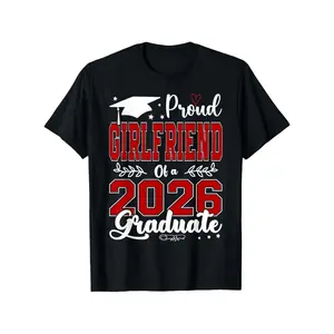 Proud Girlfriend of A 2026 Graduate for Graduation T-Shirt, Plus Size