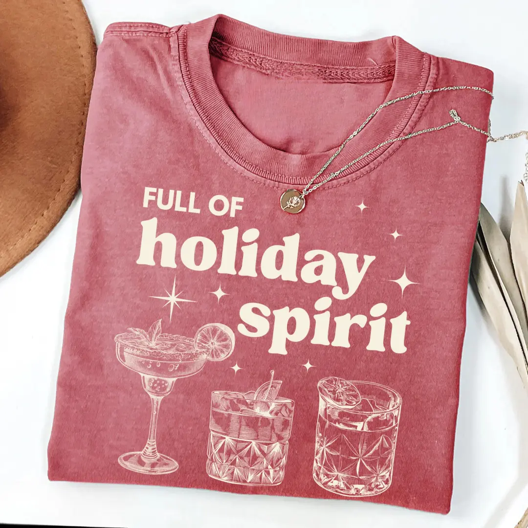 Christmas Comfort Colors Shirt | Full of Holiday Spirit Tee | Cute Margarita Xmas Shirt | Merry Alcohol Drink T-Shirt | Christmas Wine Gift Tee
