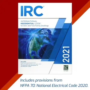 2021 International Residential Code (International Code Council Series): Key Changes in Residential Safety, Structural, and Design Standards