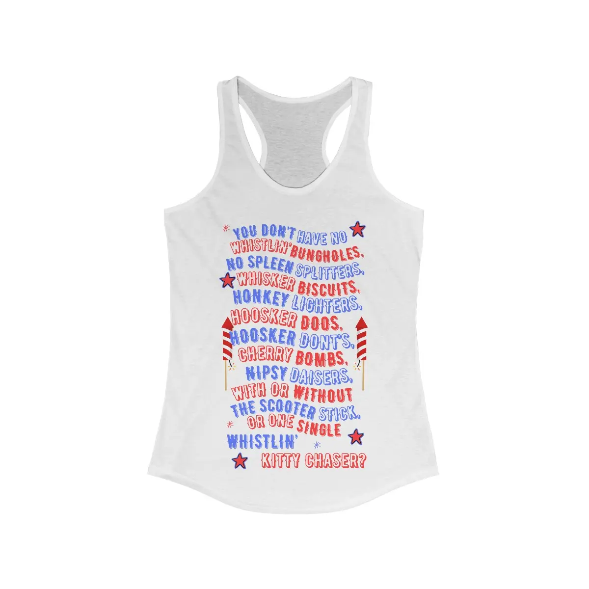 Joe Dirt Fireworks Tank Top - Fourth of July Tank - Independence Day Shirt - 4th of July Racerback Tank Top - Firework Tank - Celebrate USA