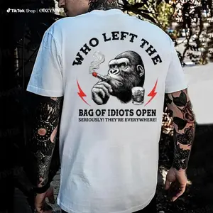 Who Left The Bag Of Idiots Open Funny Sarcastic Monkey T-shirt Cotton Menswear Top Tshirt Man graphic tees funny tshirt Streetwear Casual Short Sleeve Crew Neck Summer Made In USA  Cotton US Standard Fit Shortsleeve Tropical