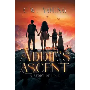 Addie's Ascent: A Story of Hope - Paperback