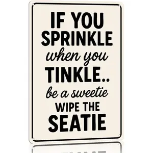 2D Flat Funny Bathroom Sign - 8x12 Inch Aluminum Restroom Wall Decor, 'If You Sprinkle When You Tinkle Be A Sweetie Wipe The Seatie' Humorous Metal Plaque, Weatherproof & Durable Sign for Home, Guest Bath, Office, Housewarming Gift for Pet & Humor Lovers