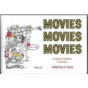 USED-Movies, Movies, Movies: An Entertainment of Great Film Cartoons by Gross, Sam (Paperback)